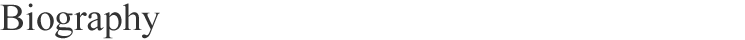 Biography